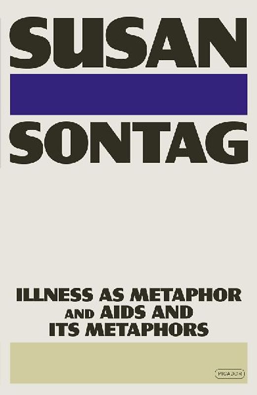 Illness as Metaphor and AIDS and Its Metaphors