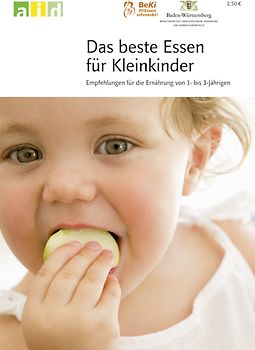 Das beste Essen für Kleinkinder - Empfehlungen für die Ernährung von 1- bis 3-Jährigen