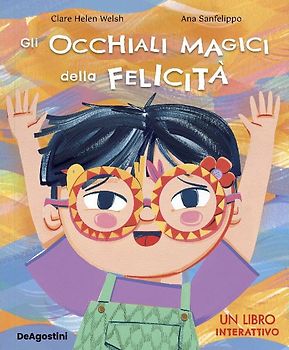 Gli occhiali magici della felicità