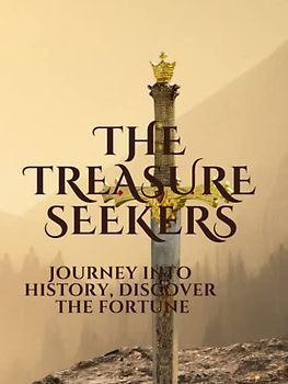 The Treasure Seekers "Journey into history, discover the fortune."