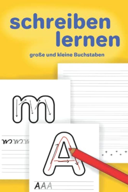 schreiben lernen für Kinder ab 4 Jahren: große und kleine Buchstaben schreiben lernen