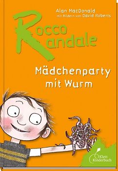 Rocco Randale - Mädchenparty mit Wurm