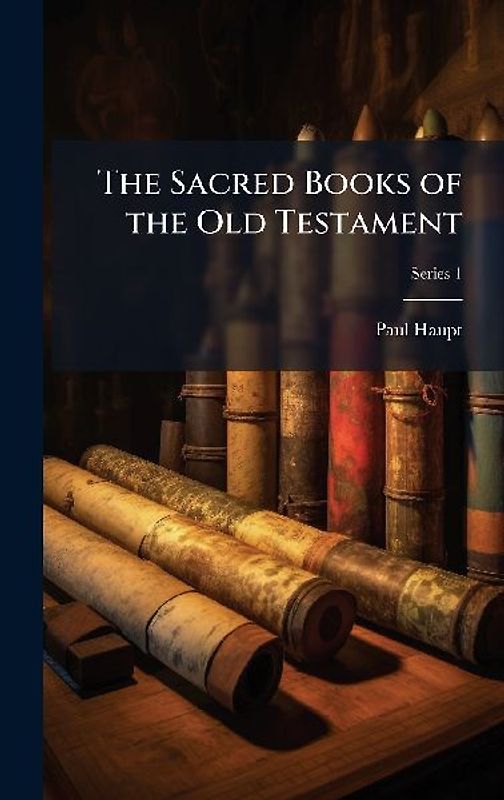 The Sacred Books of the Old Testament