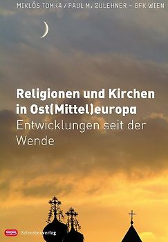 Religionen und Kirchen in Ost(Mittel)europa