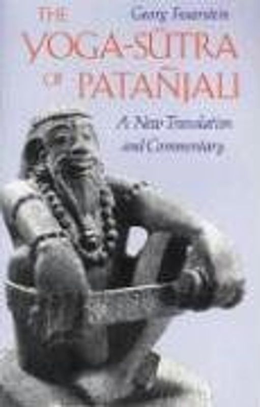 The Yoga-Sutra of Pata Jali: A New Translation and Commentary - Feuerstein, Georg
