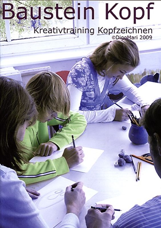 Baustein Kopf. Kreativtraining Kopfzeichnen