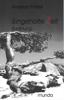 Eingeholte Zeit. Erzählung