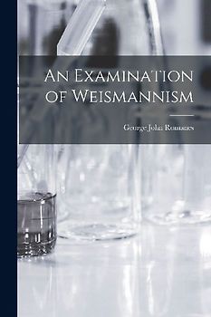An Examination of Weismannism