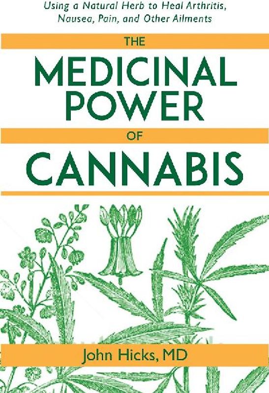 The Medicinal Power of Cannabis