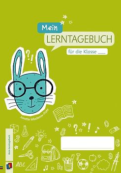 Mein Lerntagebuch für die Klasse …. Ein universell einsetzbares Logbuch für die Grundschule