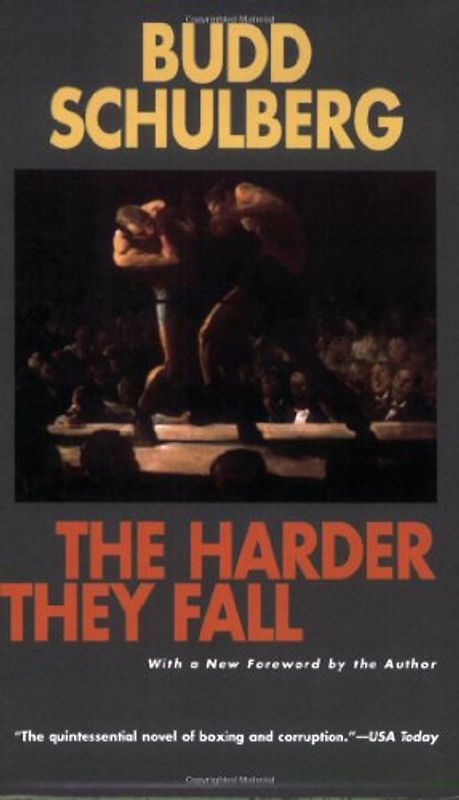 The Harder They Fall - Schulberg, Budd