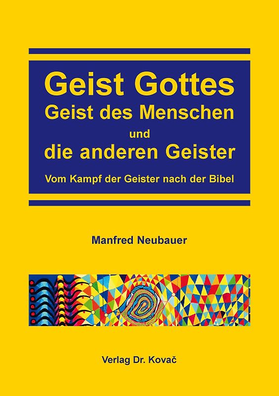 Geist Gottes, Geist des Menschen und die anderen Geister