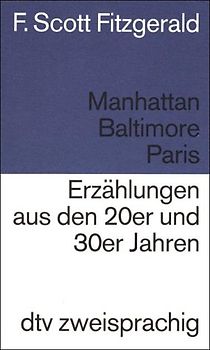 Manhattan, Baltimore, Paris. Erzählungen aus den zwanziger und dreissiger Jahren. Engl. /Dt.