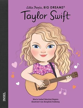 Taylor Swift – Little People, BIG DREAMS (Deutsche Ausgabe)