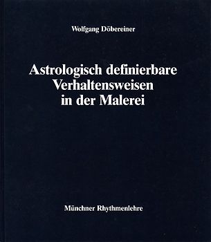Astrologisch definierbare Verhaltensweisen in der Malerei