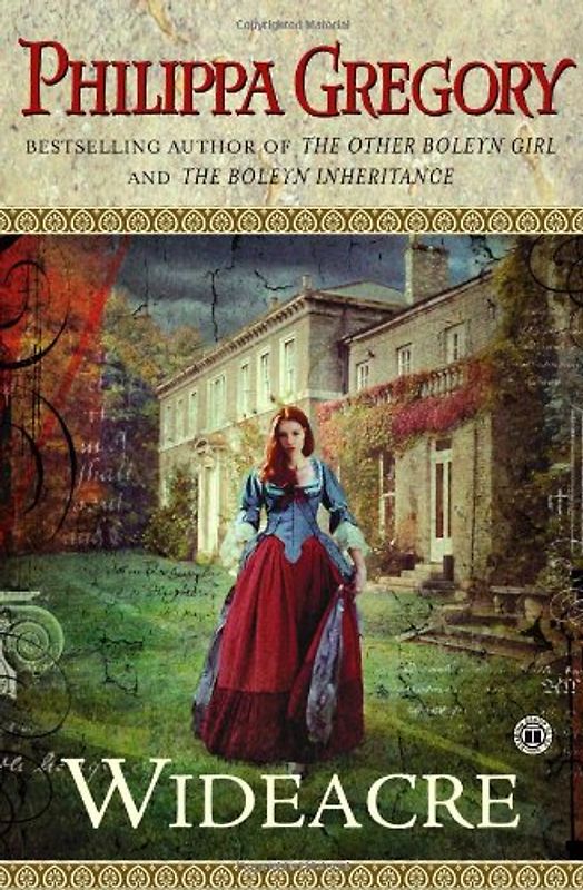 Wideacre: A Novel (Wideacre Trilogy) - Philippa Gregory