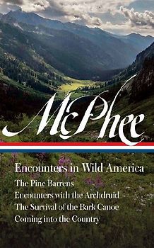 John McPhee: Encounters in Wild America (Loa #398)
