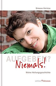 Aufgeben? Niemals!