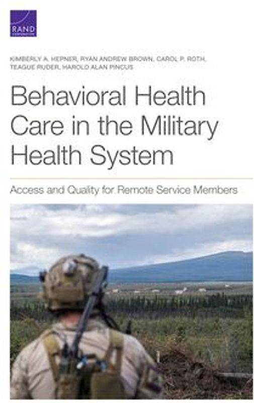 Behavioral Health Care in the Military Health System