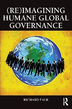(Re)Imagining Humane Global Governance
