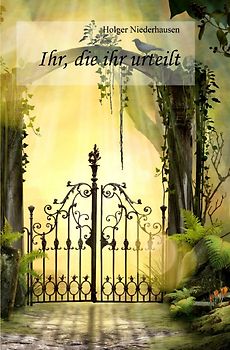 Ihr, die ihr urteilt