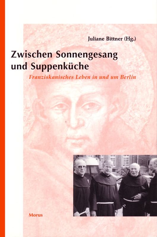Zwischen Sonnengesang und Suppenküche