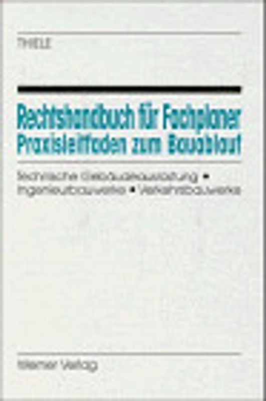 Rechtshandbuch für Fachplaner. Praxisleitfaden zum Bauablauf