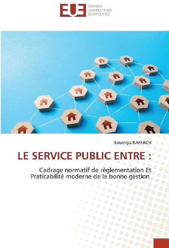 LE SERVICE PUBLIC ENTRE :