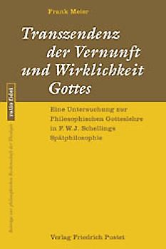 Transzendenz der Vernunft und Wirklichkeit Gottes
