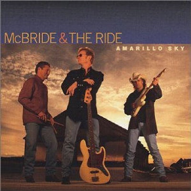 Mcbride & the Ride - Amarillo Sky