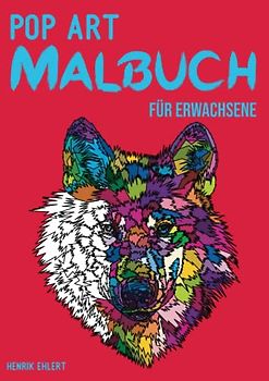 Pop Art Malbuch für Erwachsene (Pop Art Malbücher für Erwachsene)