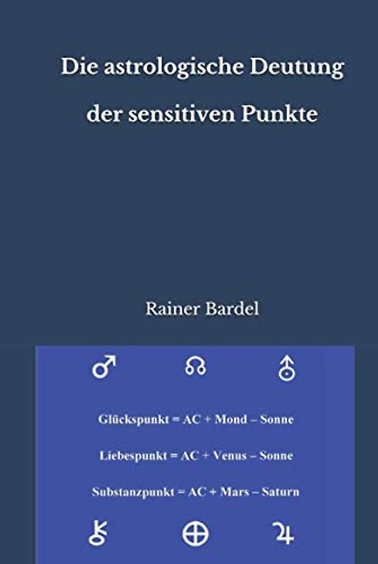 Die astrologische Deutung der sensitiven Punkte