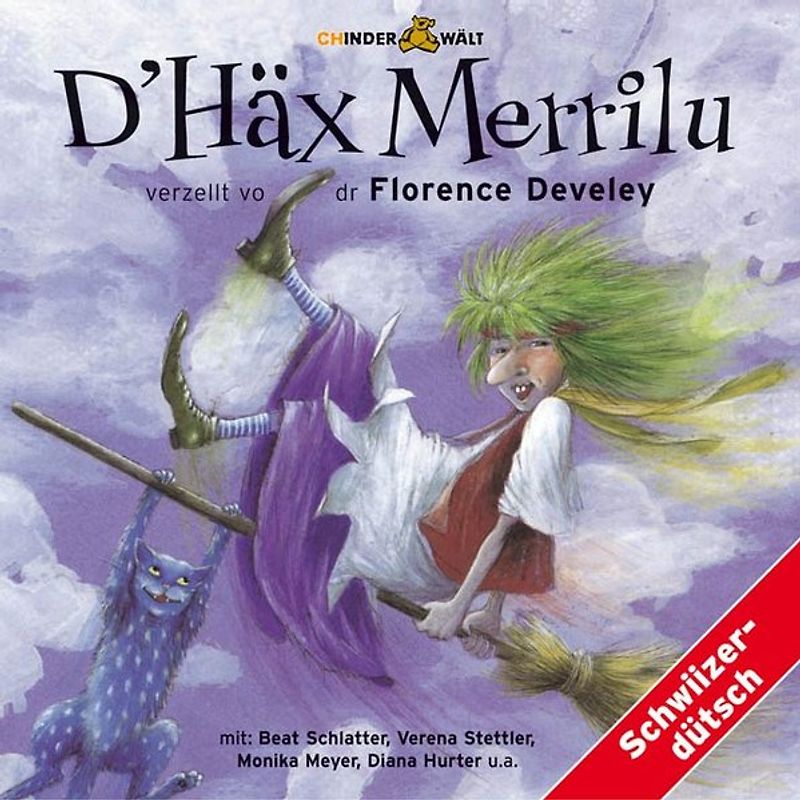 D'Häx Merrilu. Mundart /Schweizerdeutsch