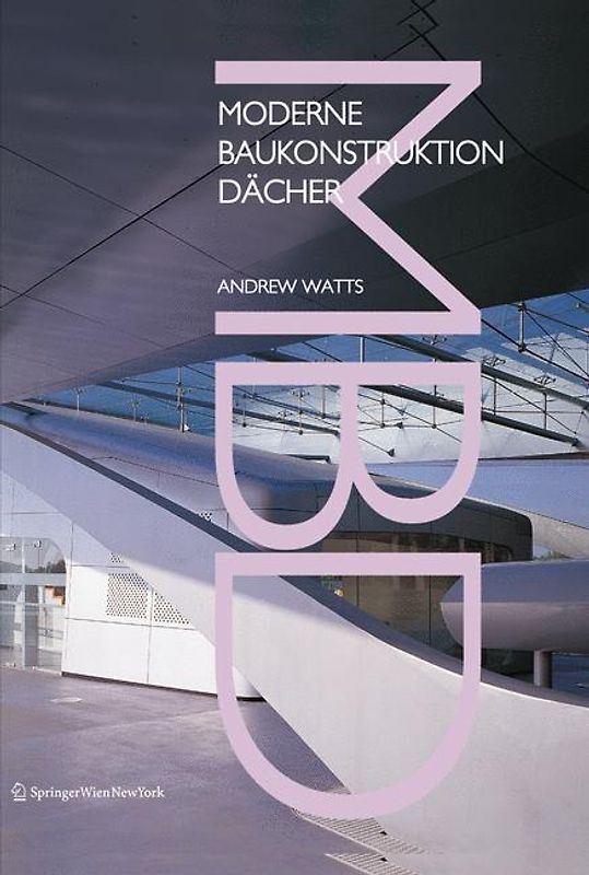 Moderne Baukonstruktion Dächer