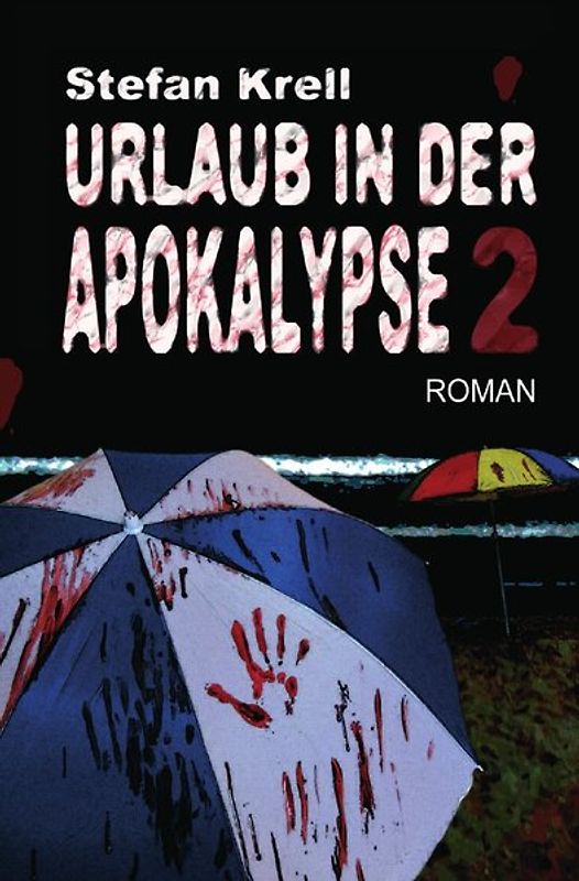 Urlaub in der Apokalypse 2