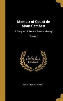 Memoir of Count de Montalembert