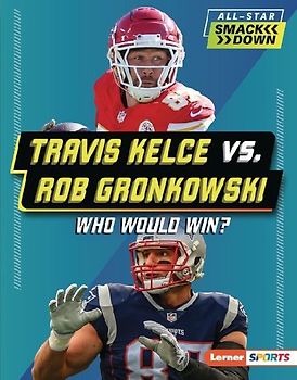 Travis Kelce vs. Rob Gronkowski