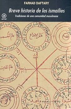 Breve historia de los ismailíes : tradiciones de una comunidad musulmana