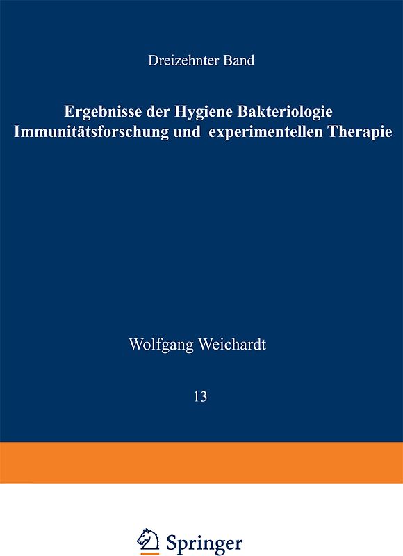Ergebnisse der Hygiene Bakteriologie Immunitätsforschung und Experimentellen Therapie