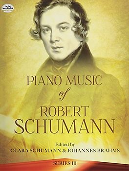 Robert Schumann Piano Music Series Iii: Edited by Clara Schumann (Series 3)