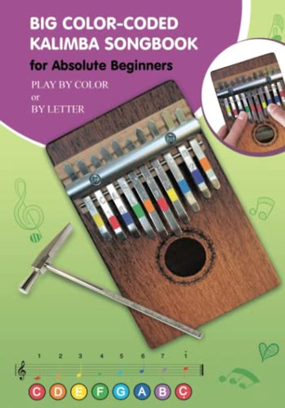Big Color-Coded Kalimba Songbook for Absolute Beginners: Play by Color or by Letter