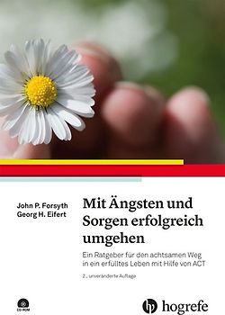 Mit Ängsten und Sorgen erfolgreich umgehen