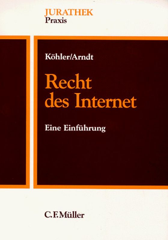Recht des Internet. Eine Einführung