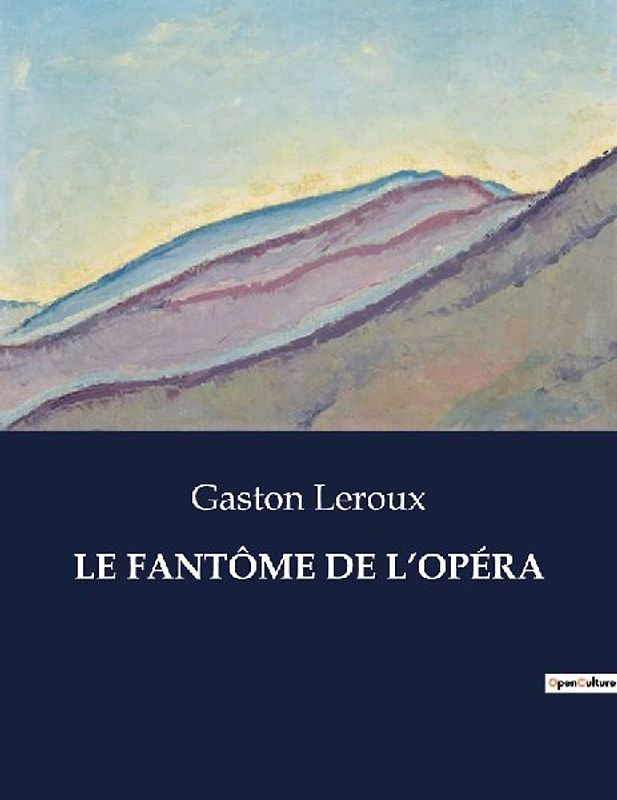 LE FANTÔME DE L'OPÉRA
