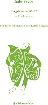 Ein gelungener Streich