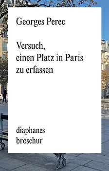 Versuch, einen Platz in Paris zu erfassen