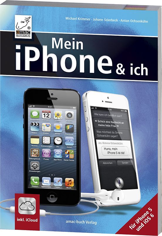 Mein iPhone & ich - Für iPhone 5 und iOS6 inkl. iCloud