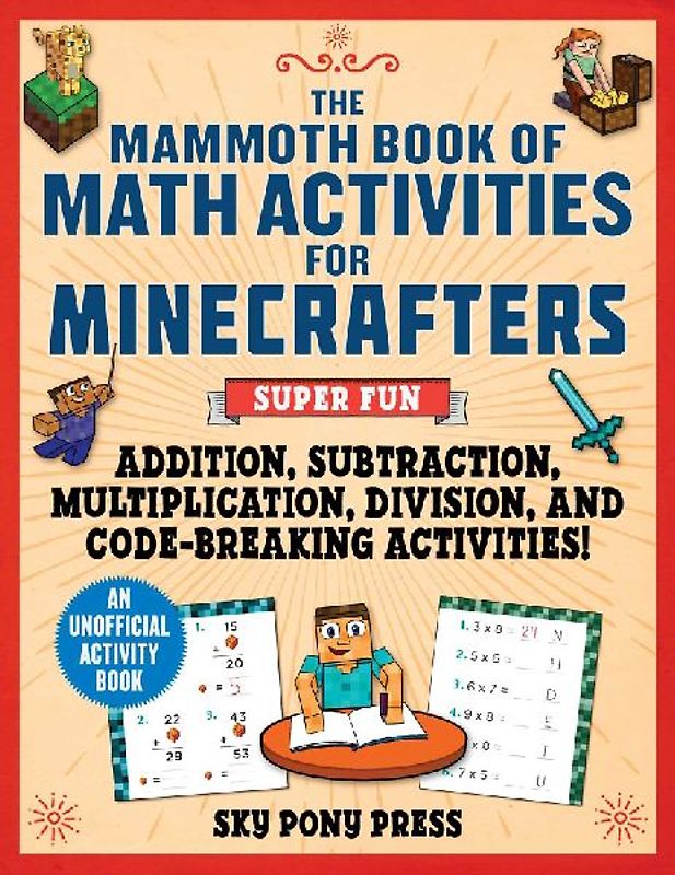 The Mammoth Book of Math Activities for Minecrafters