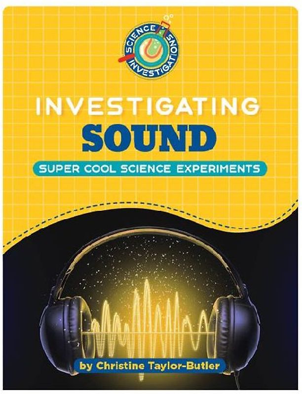 Investigating Sound