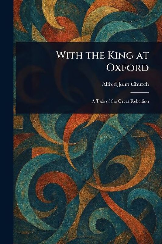 With the King at Oxford